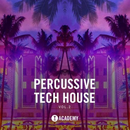 Toolroom Academy - Percussive Tech House Vol.2